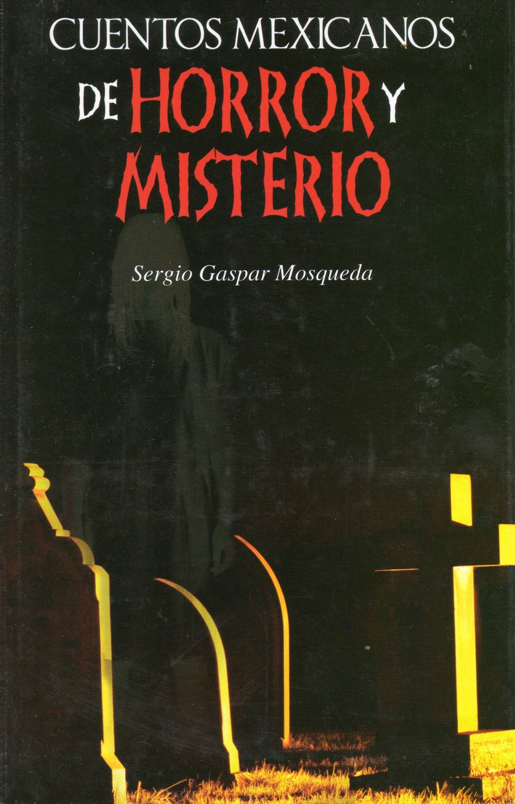 Cuentos mexicanos de horror y misterio