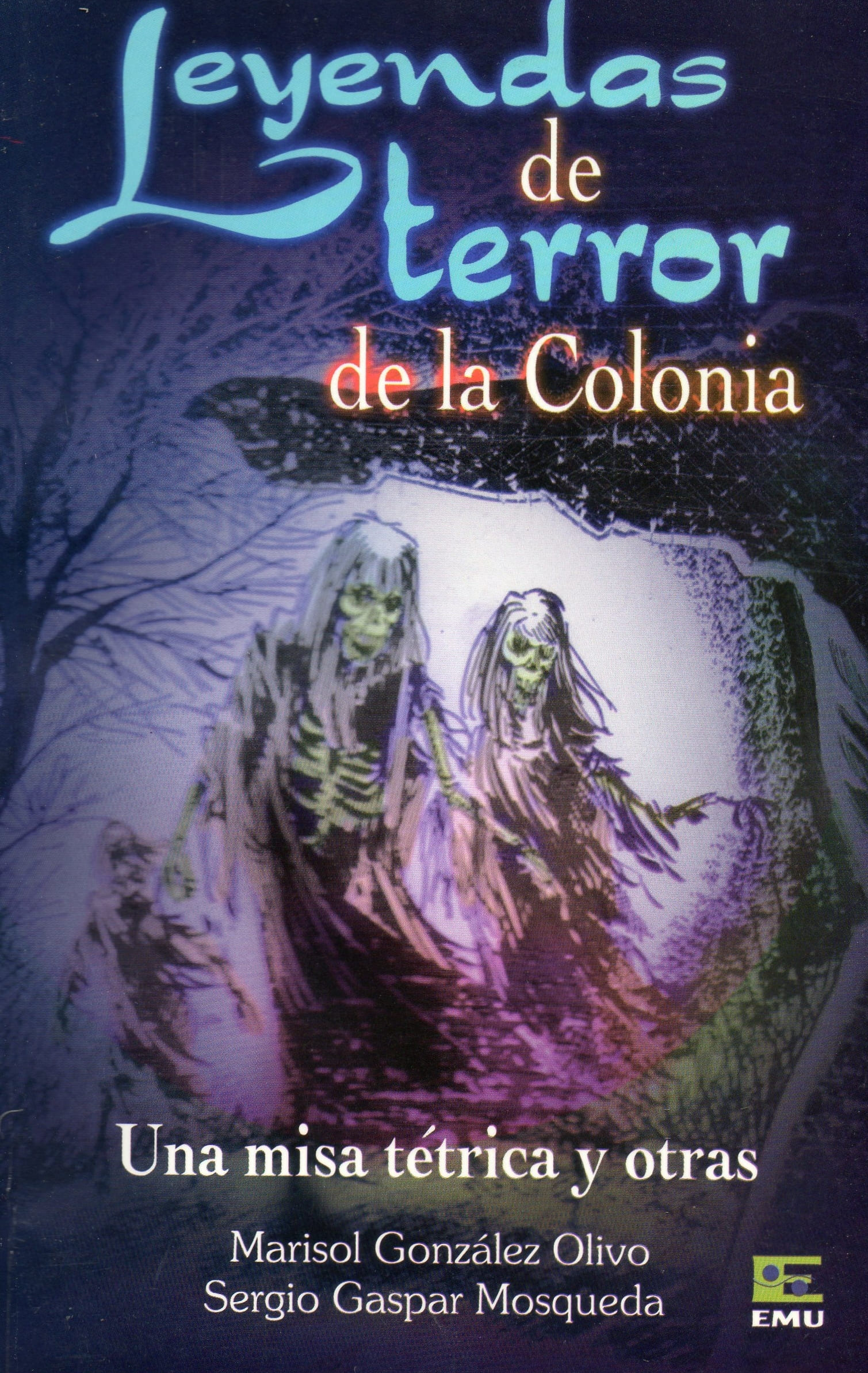 Leyendas de terror de la Colonia: Una misa tétrica y otras