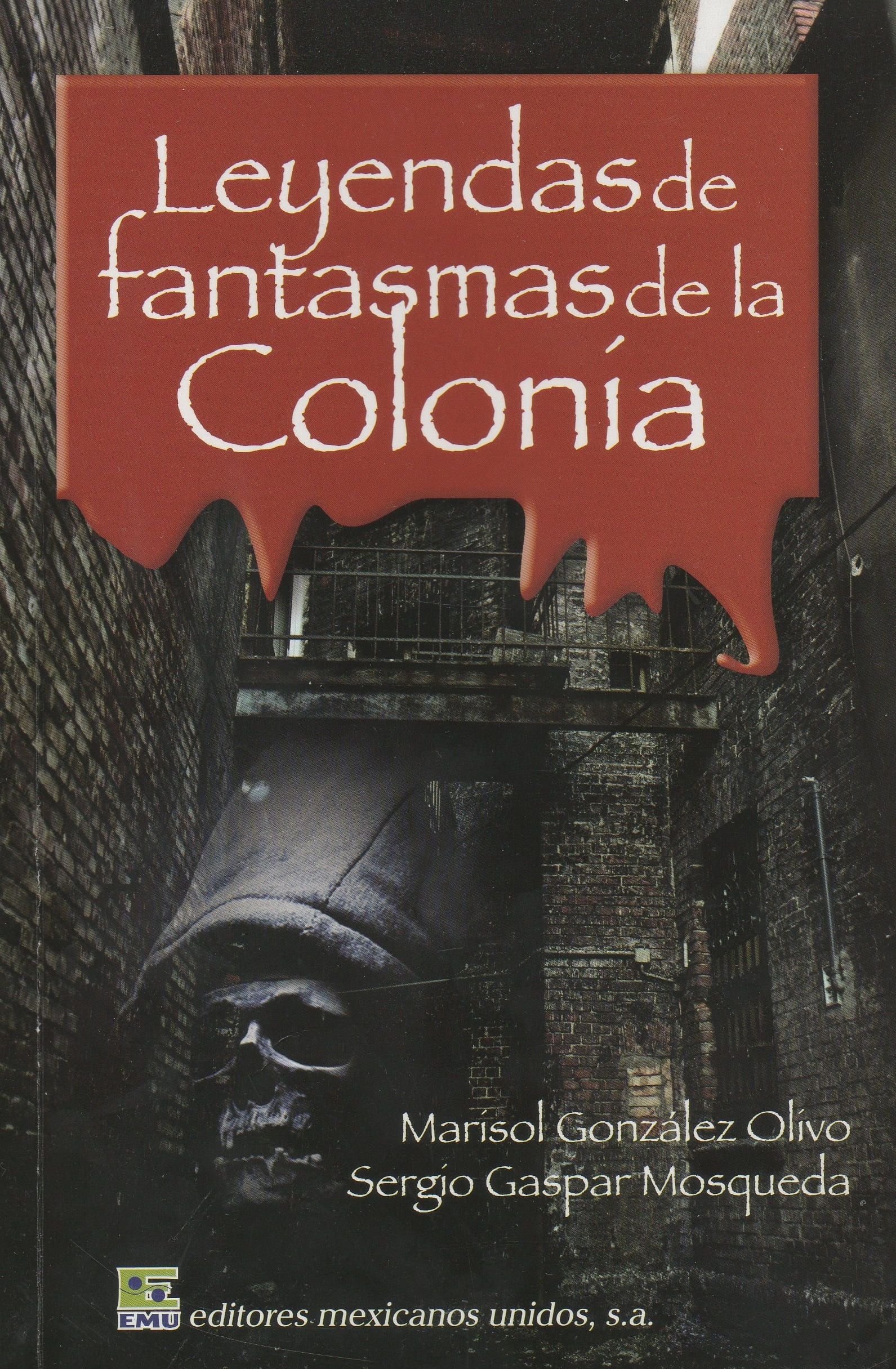 Leyendas de fantasmas de la Colonia