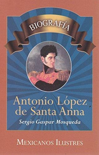 Antonio López de Santa Anna