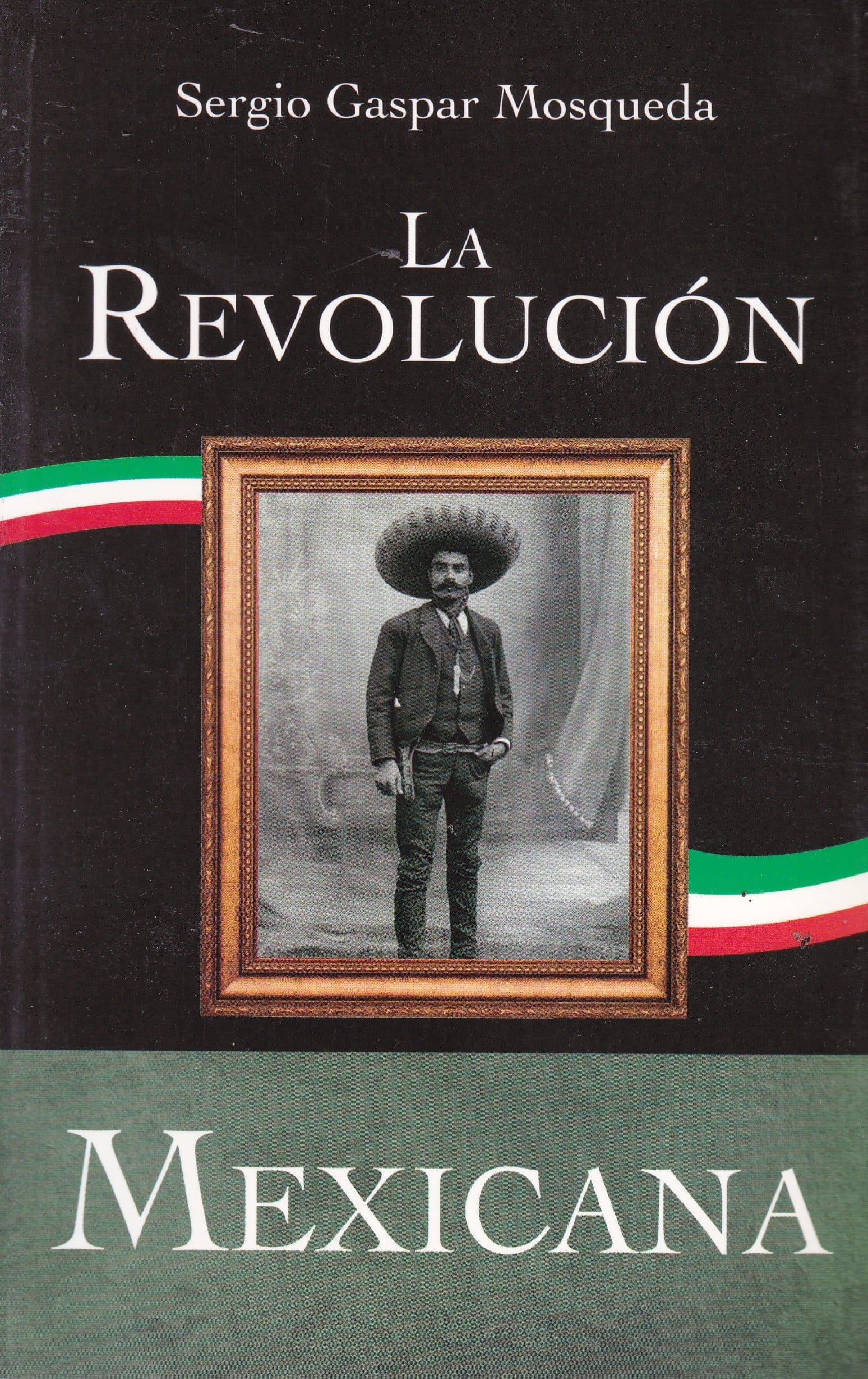 La Revolución Mexicana